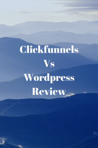 Clickfunnels Vs WordPress Review