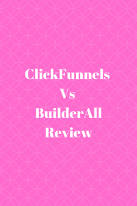 ClickFunnels Vs BuilderAll Review