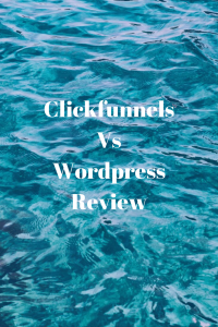 Clickfunnels Vs WordPress 