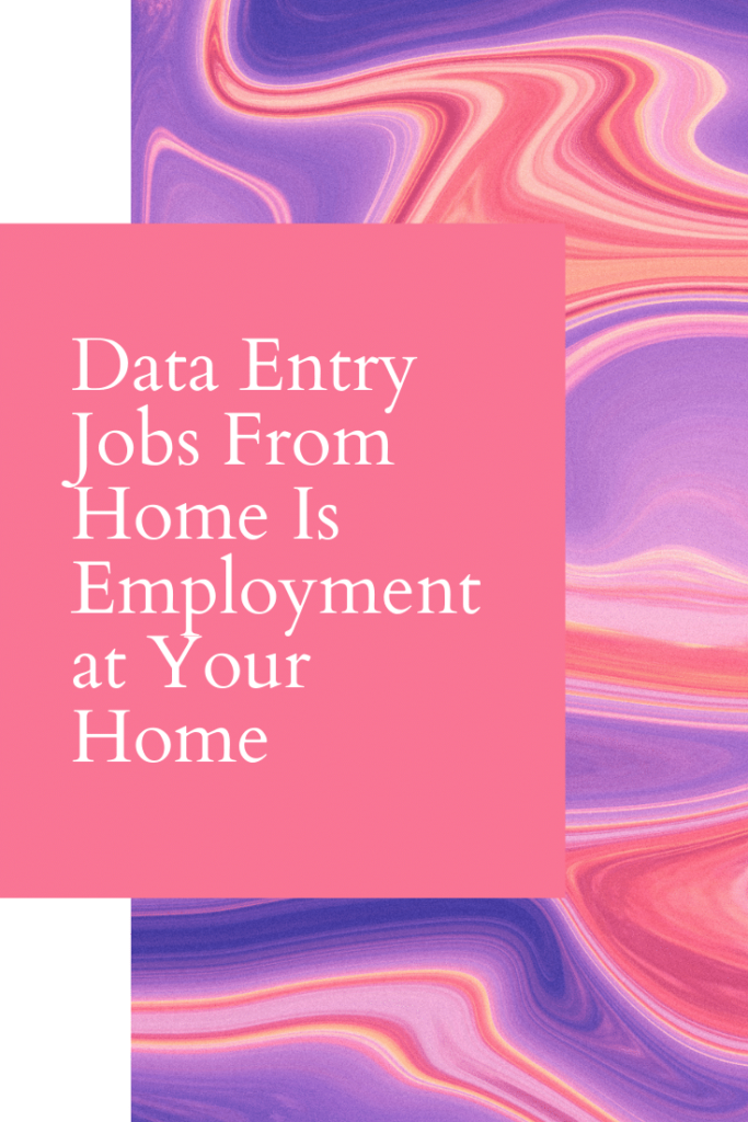 data-entry-jobs-from-home-is-employment-at-your-home-online-cash-tip